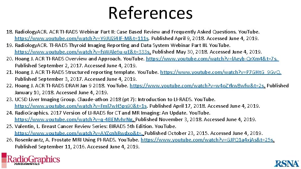 References 18. Radiology. ACR TI-RADS Webinar Part II: Case Based Review and Frequently Asked