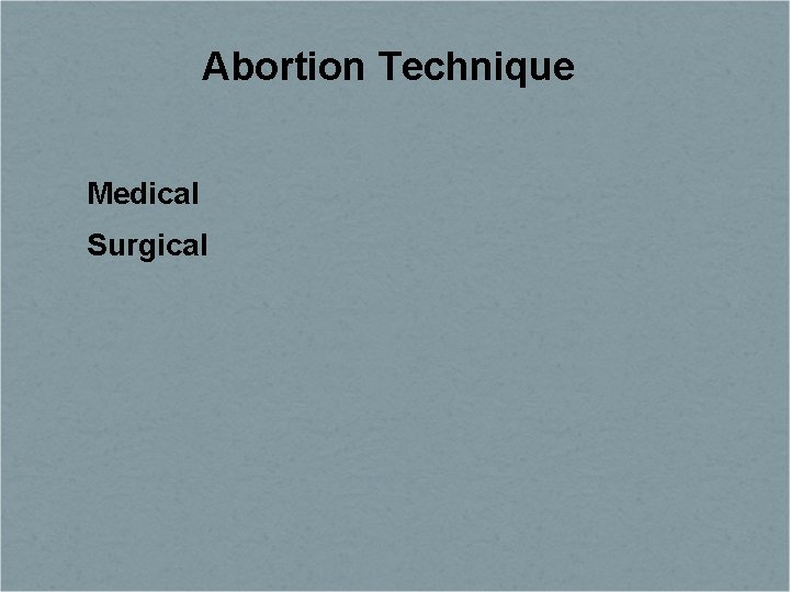 Abortion Technique Medical Surgical 