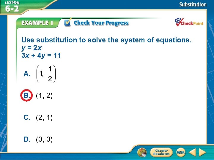 Use substitution to solve the system of equations. y = 2 x 3 x Use substitution to solve the system of equations. y = 2 x 3 x