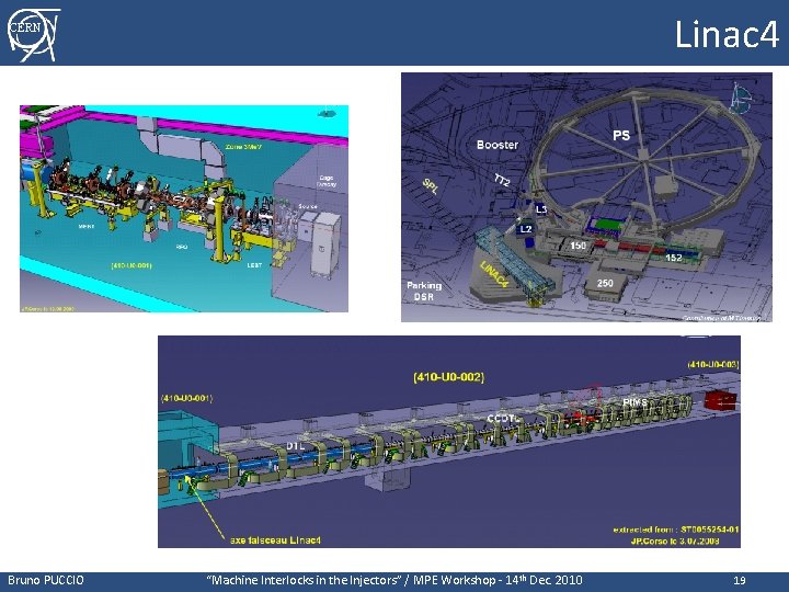 Linac 4 CERN Bruno PUCCIO “Machine Interlocks in the Injectors” / MPE Workshop -