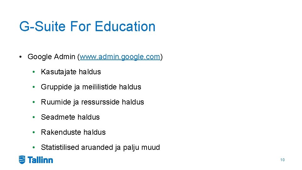 G-Suite For Education • Google Admin (www. admin. google. com) • Kasutajate haldus •