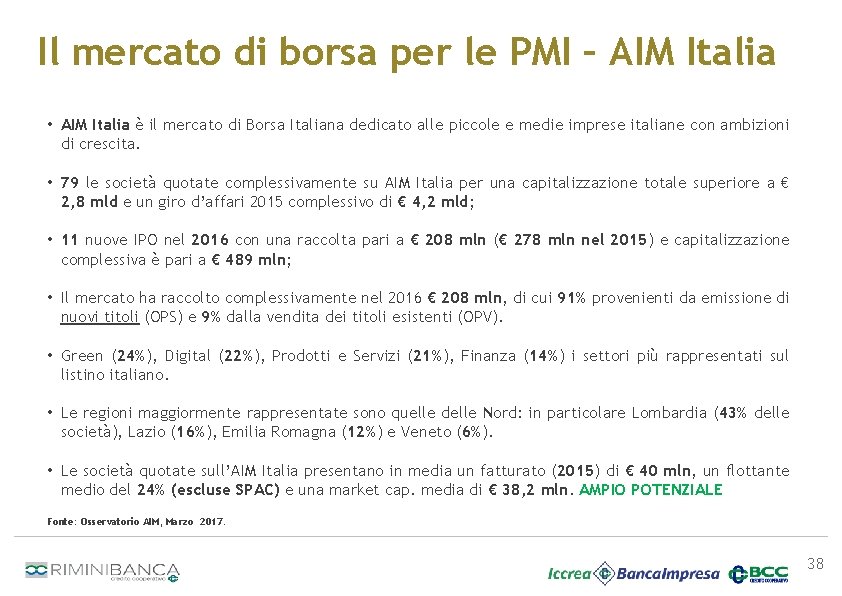 Il mercato di borsa per le PMI – AIM Italia • AIM Italia è