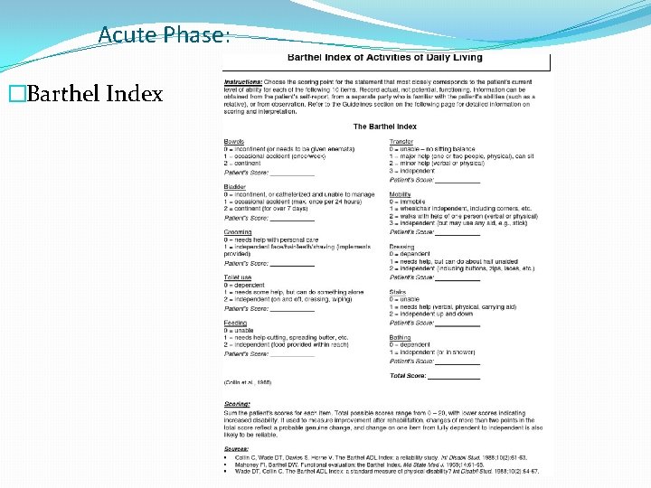 Acute Phase: �Barthel Index 