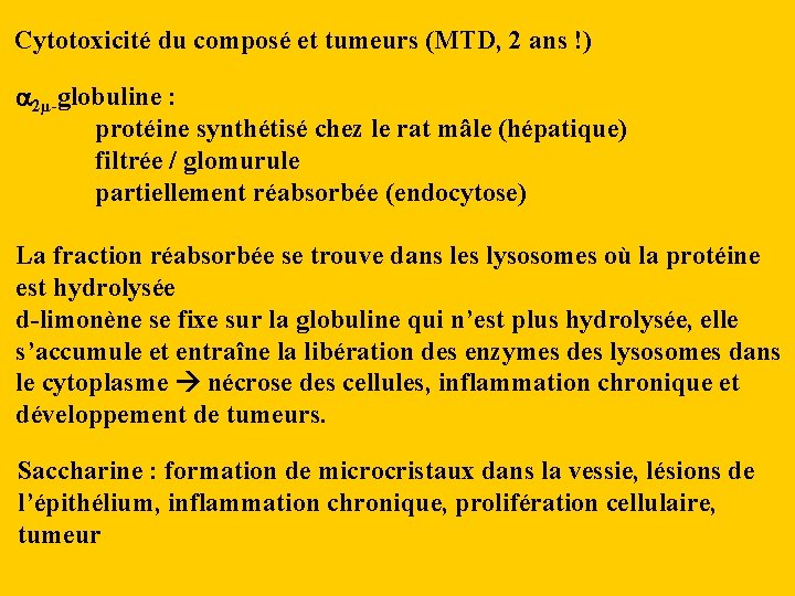 Cytotoxicité du composé et tumeurs (MTD, 2 ans !) a 2µ-globuline : protéine synthétisé