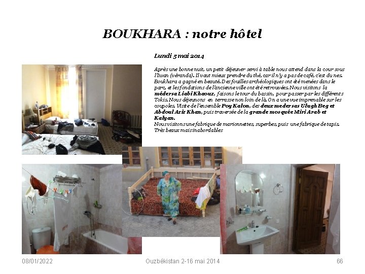 BOUKHARA : notre hôtel Lundi 5 mai 2014 Après une bonne nuit, un petit