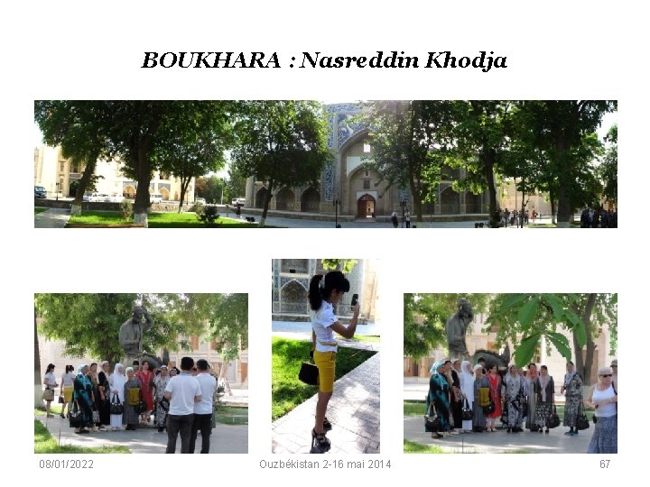 BOUKHARA : Nasreddin Khodja 08/01/2022 Ouzbékistan 2 -16 mai 2014 67 