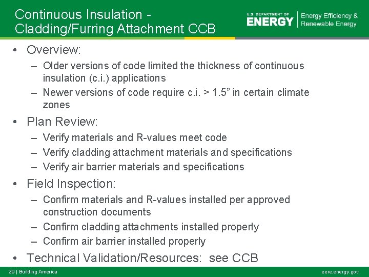 Continuous Insulation Cladding/Furring Attachment CCB • Overview: – Older versions of code limited the
