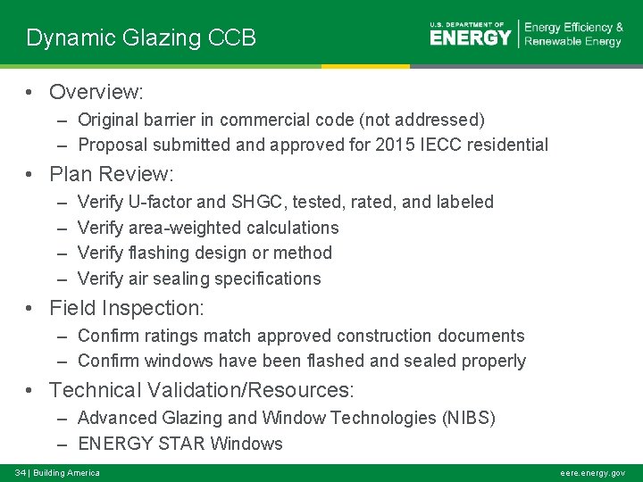 Dynamic Glazing CCB • Overview: – Original barrier in commercial code (not addressed) –