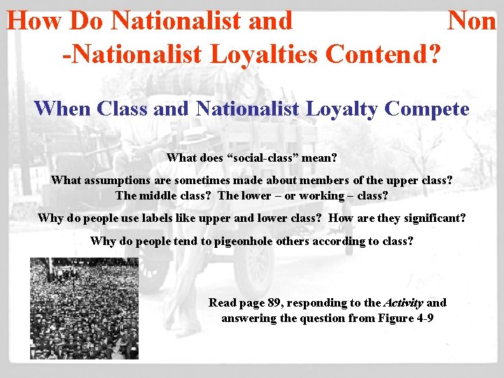 How Do Nationalist and Non -Nationalist Loyalties Contend? When Class and Nationalist Loyalty Compete