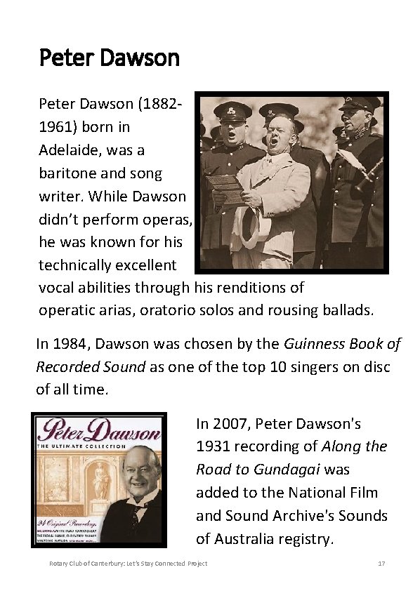 Peter Dawson (18821961) born in Adelaide, was a baritone and song writer. While Dawson