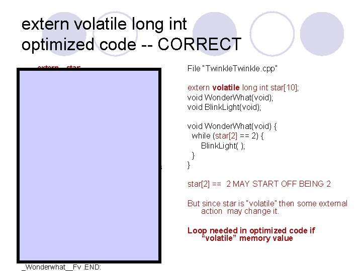 extern volatile long int optimized code -- CORRECT. extern _star; . extern _Blink. Light__Fv; extern volatile long int optimized code -- CORRECT. extern _star; . extern _Blink. Light__Fv;