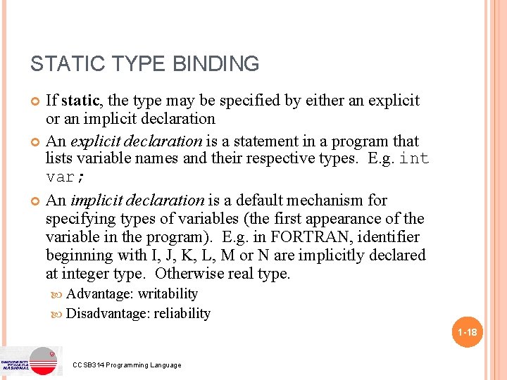 STATIC TYPE BINDING If static, the type may be specified by either an explicit
