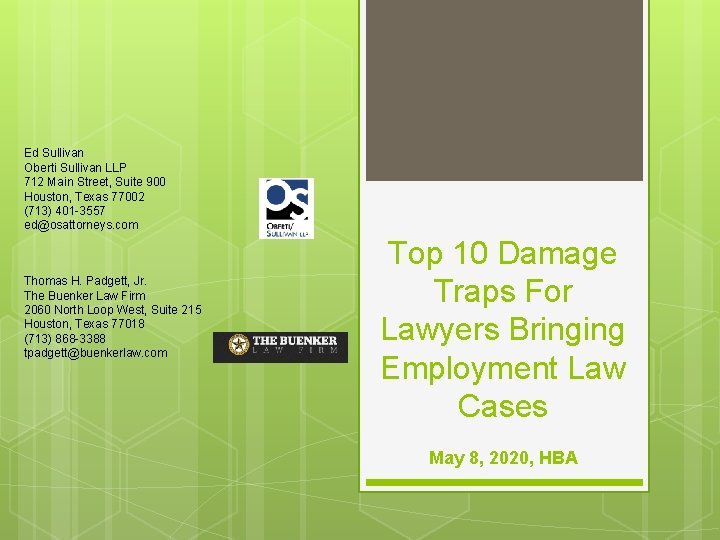 Ed Sullivan Oberti Sullivan LLP 712 Main Street, Suite 900 Houston, Texas 77002 (713)