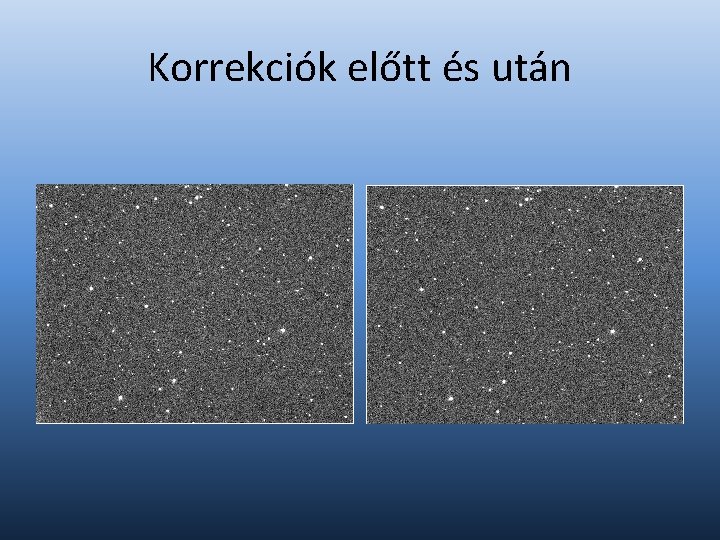 Korrekciók előtt és után 
