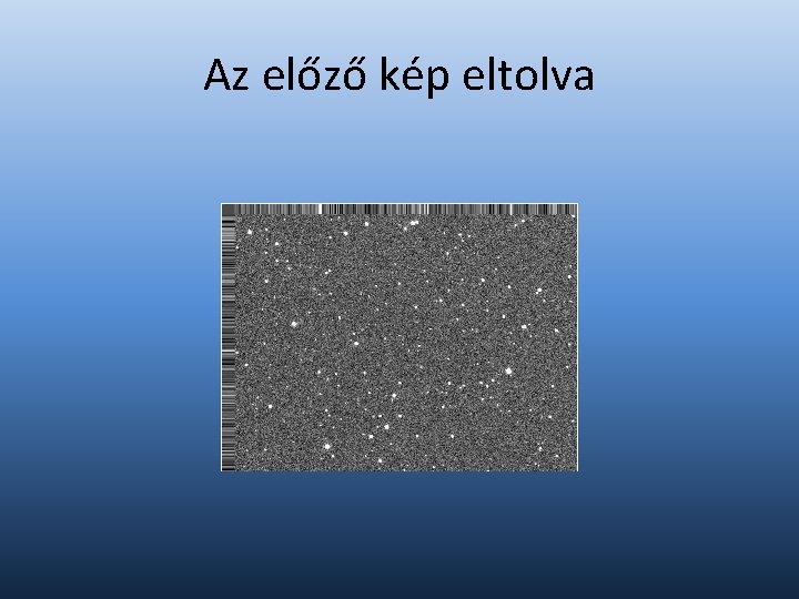 Az előző kép eltolva 