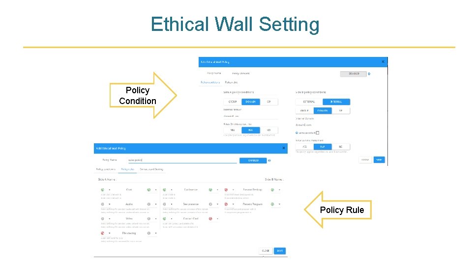 Ethical Wall Setting Policy Condition Policy Rule 