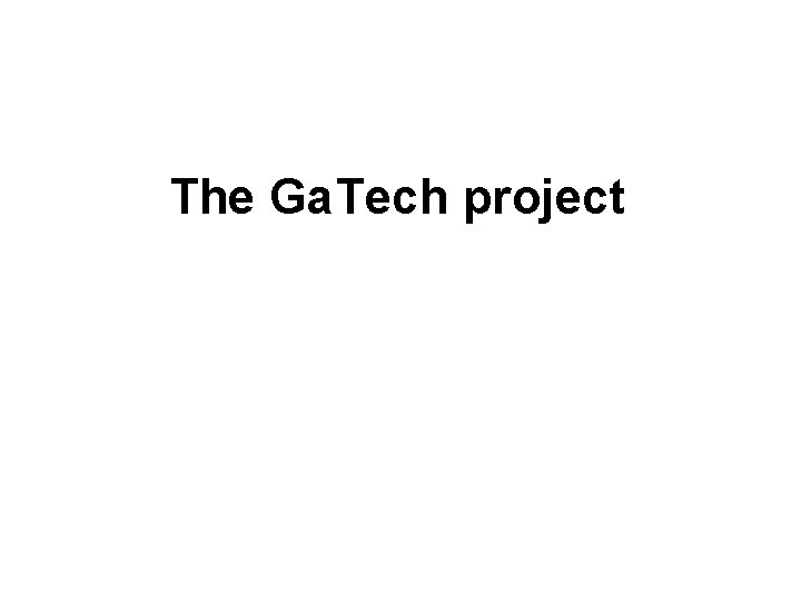 The Ga. Tech project 