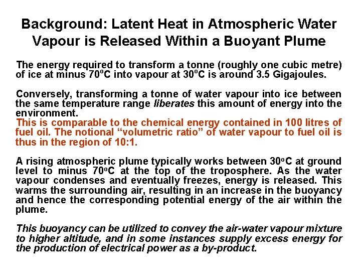 Background: Latent Heat in Atmospheric Water Vapour is Released Within a Buoyant Plume The