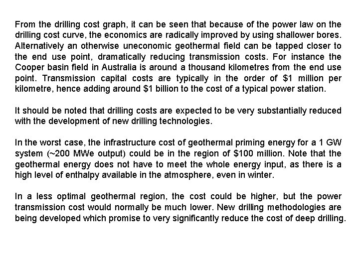 From the drilling cost graph, it can be seen that because of the power
