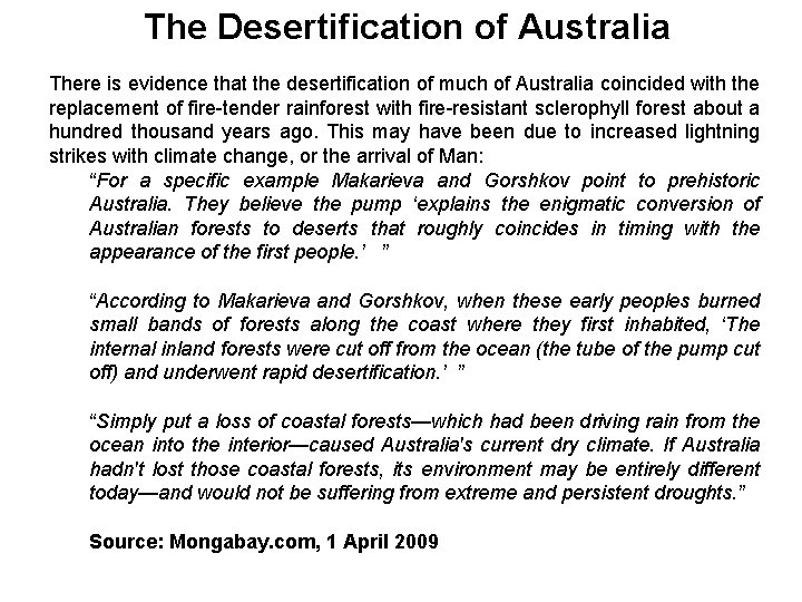 The Desertification of Australia There is evidence that the desertification of much of Australia