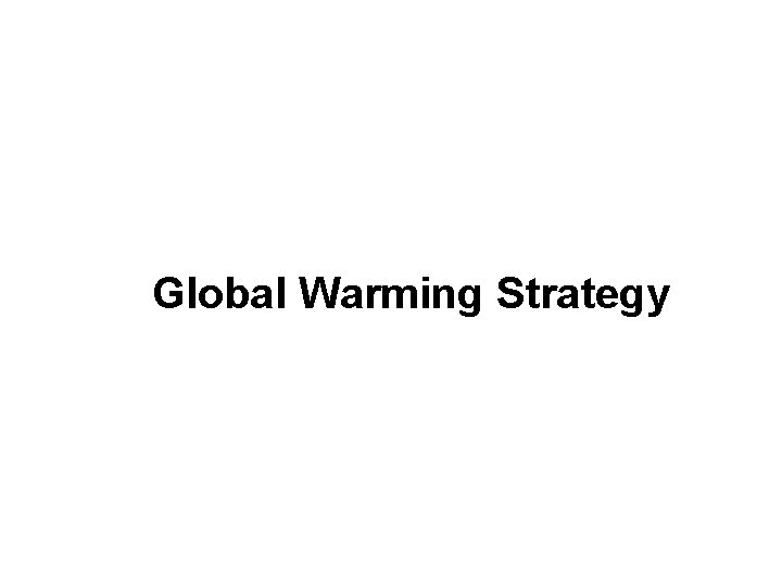 Global Warming Strategy 