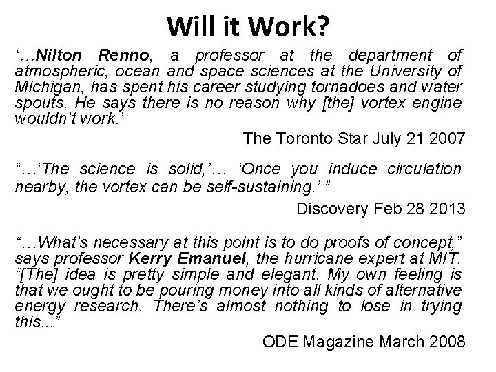 Will it Work? ‘…Nilton Renno, a professor at the department of atmospheric, ocean and