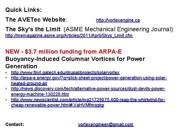 Quick Links: The AVETec Website: http: //vortexengine. ca The Sky's the Limit (ASME Mechanical