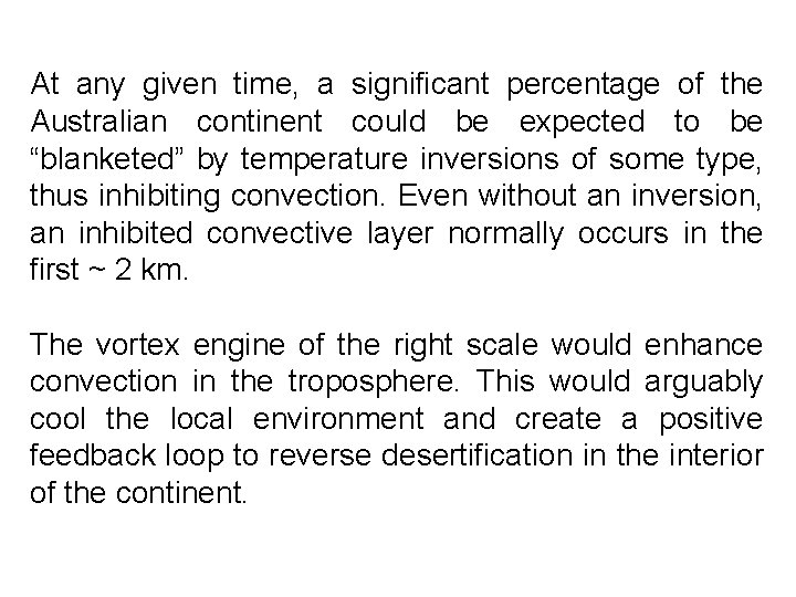 At any given time, a significant percentage of the Australian continent could be expected