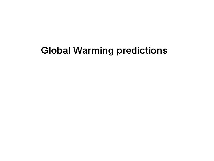 Global Warming predictions 