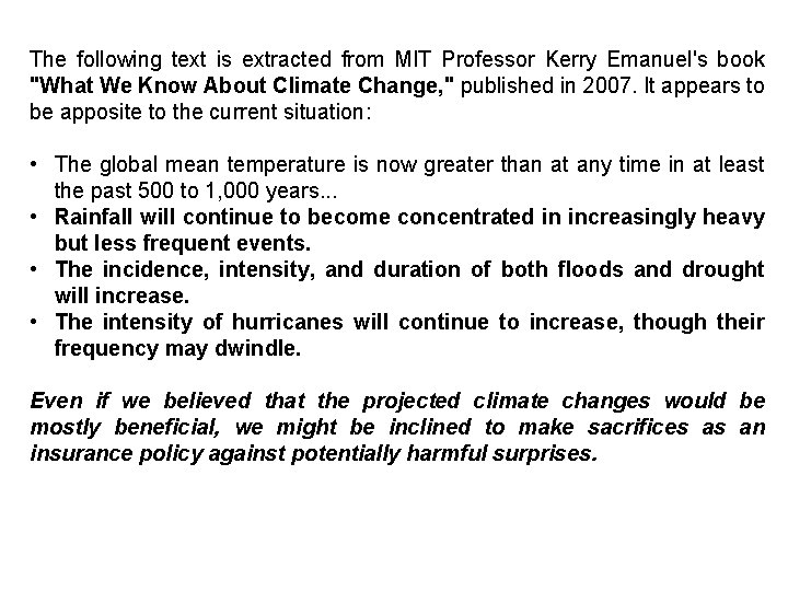 The following text is extracted from MIT Professor Kerry Emanuel's book "What We Know