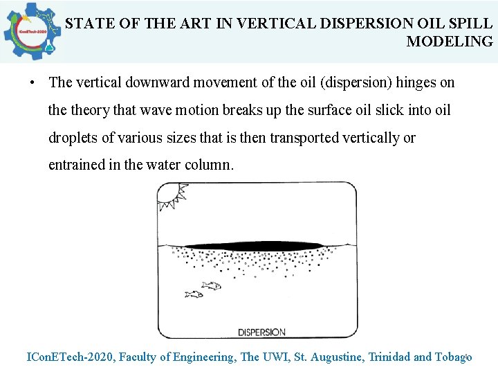 STATE OF THE ART IN VERTICAL DISPERSION OIL SPILL MODELING • The vertical downward