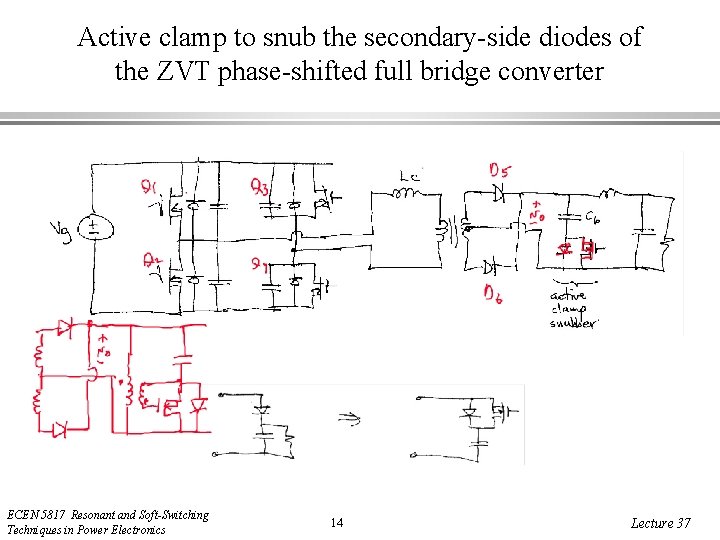 Active clamp to snub the secondary-side diodes of the ZVT phase-shifted full bridge converter