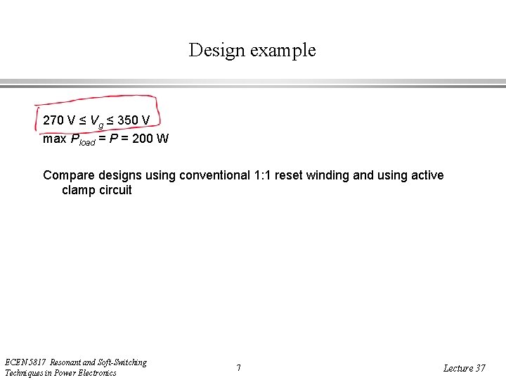 Design example 270 V ≤ Vg ≤ 350 V max Pload = P =