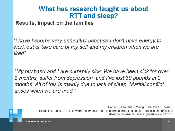 What has research taught us about RTT and sleep? Results, impact on the families