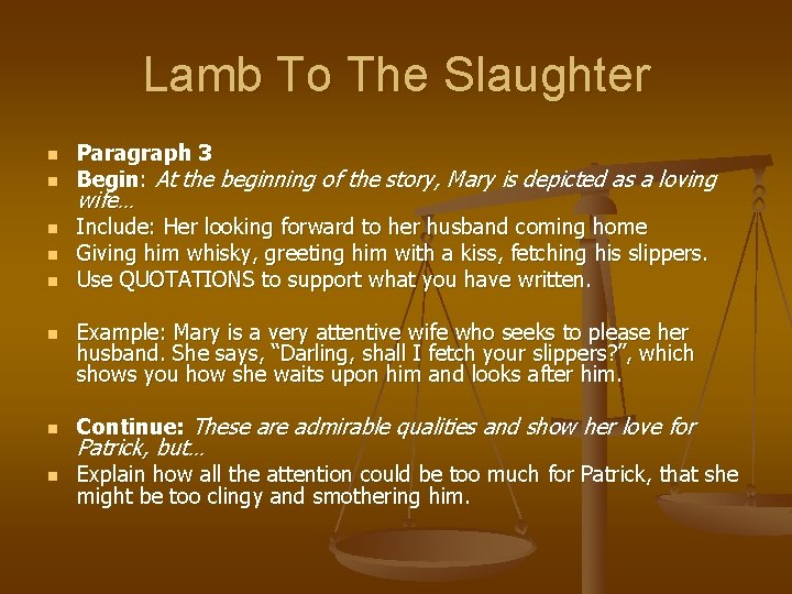 Lamb To The Slaughter n n n Paragraph 3 Begin: At the beginning of