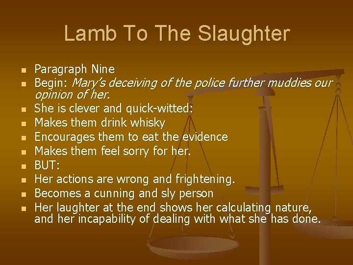 Lamb To The Slaughter n n n n n Paragraph Nine Begin: Mary’s deceiving