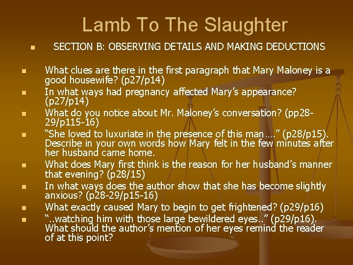 Lamb To The Slaughter n n n n n SECTION B: OBSERVING DETAILS AND