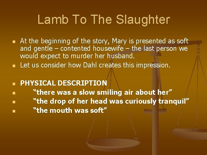 Lamb To The Slaughter n n n At the beginning of the story, Mary