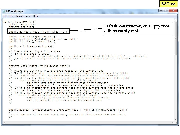 BSTree Default constructor, an empty tree with an empty root 