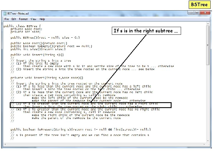 BSTree If s is in the right subtree … 