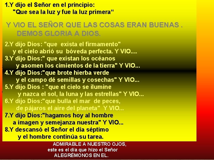 SALMO 18 SALMO 117 B el 1. Y dijo Señor en el principio: Génesis