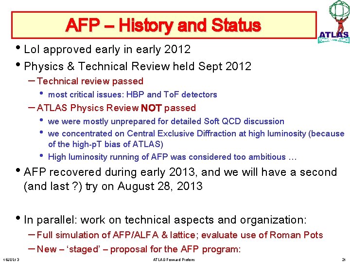 AFP – History and Status • Lo. I approved early in early 2012 •