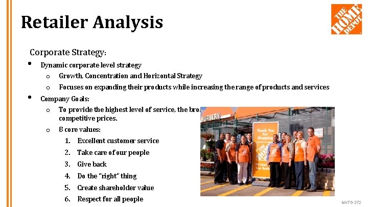 Retailer Analysis Corporate Strategy: • • Dynamic corporate level strategy o o Growth, Concentration