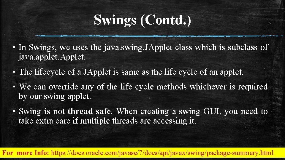 Applets using Swing Components Object Oriented Programming using