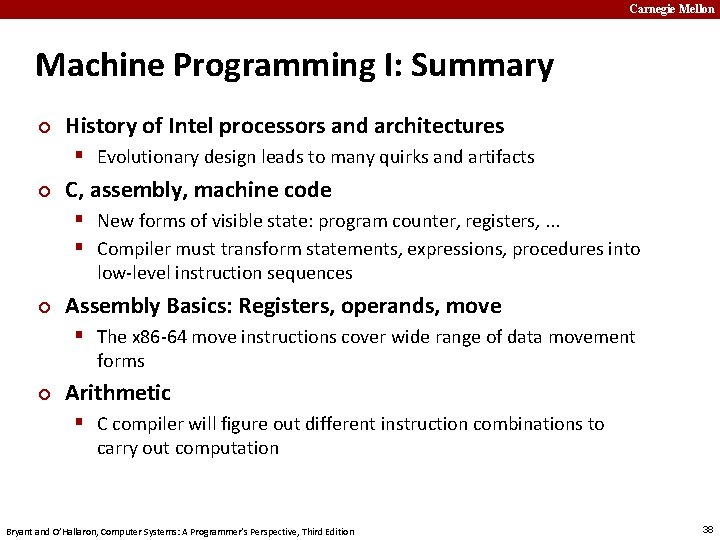Carnegie Mellon Machine Programming I: Summary ¢ History of Intel processors and architectures §