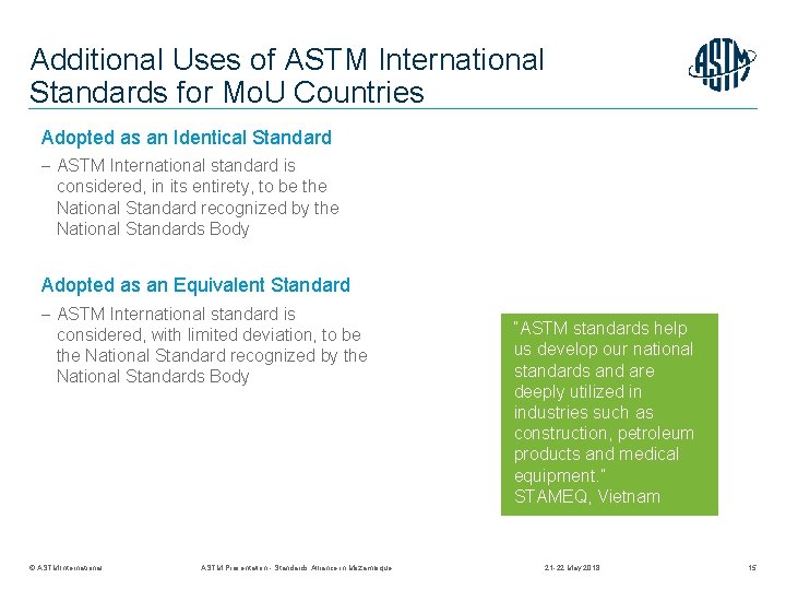 Additional Uses of ASTM International Standards for Mo. U Countries Adopted as an Identical