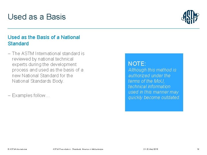 Used as a Basis Used as the Basis of a National Standard The ASTM
