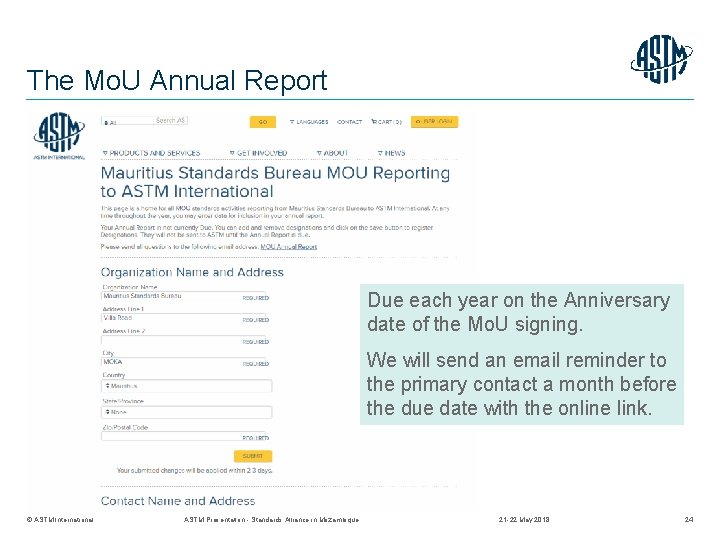 The Mo. U Annual Report Due each year on the Anniversary date of the