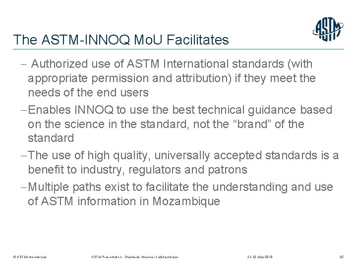 The ASTM-INNOQ Mo. U Facilitates Authorized use of ASTM International standards (with appropriate permission