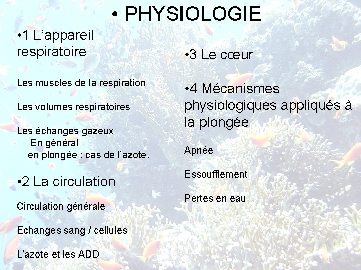  • PHYSIOLOGIE • 1 L’appareil respiratoire Les muscles de la respiration Les volumes